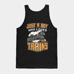 Just a Boy who loves Trains for Boys Tank Top